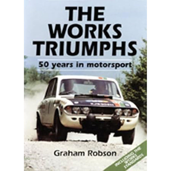 Works Triumphs In Detail by Graham Robson