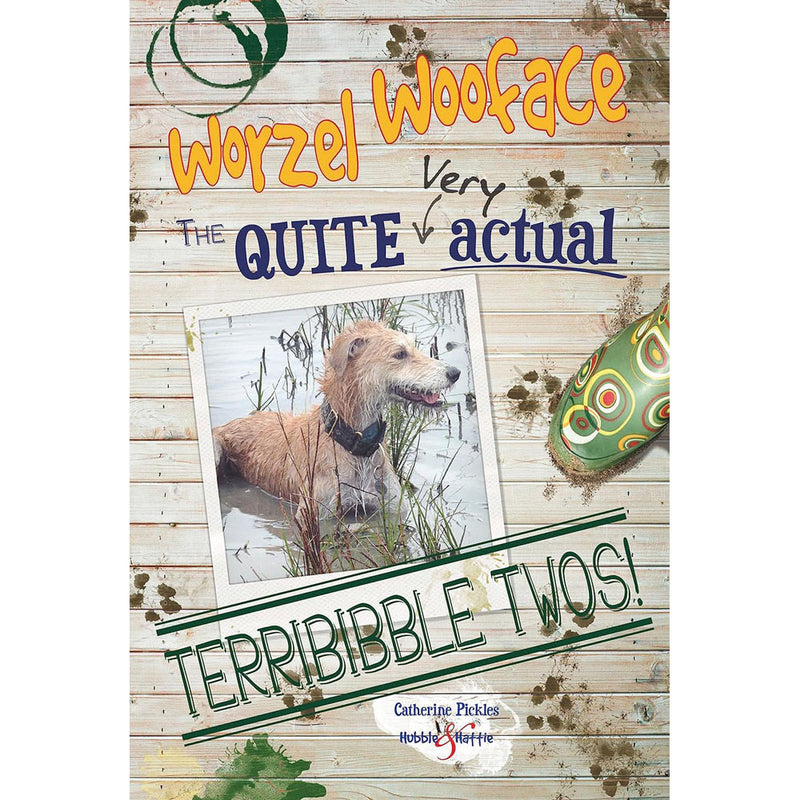 Worzel Wooface: The Quite Very Actual Terribibble Twos