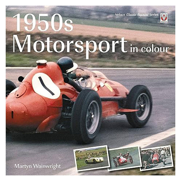 1950s Motorsport in Colour Classic Reprint