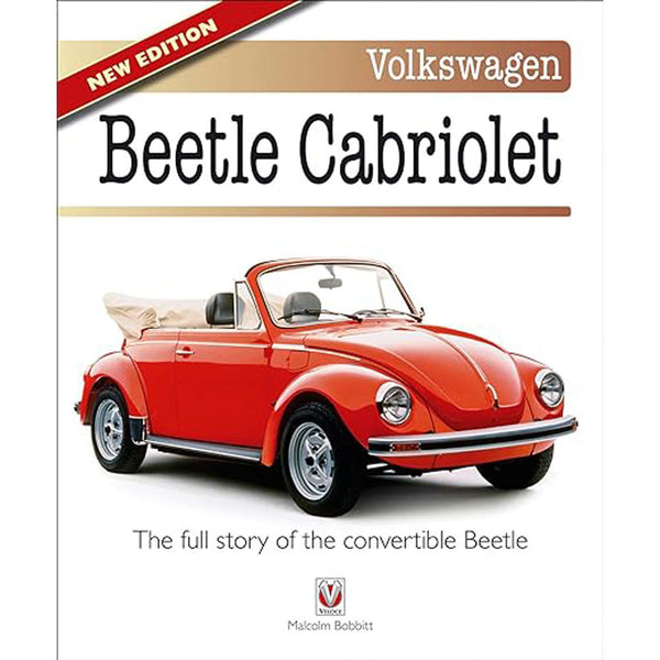 Volkswagen Beetle Cabriolet Story of the Convertible Beetle