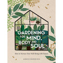 Gardening for Mind, Body and Soul