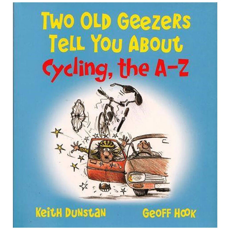 Two Old Geezers Tell You About Cycling Picture Book