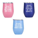 Say What Thermal Wine Tumbler